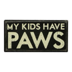 Box Sign with Saying - My Kids Have Paws Box Sign