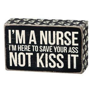 Box Sign with Saying - Nurses