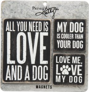All you need is Love and a Dog - Set of Magnets | Gifts from the South